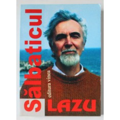 SALBATICUL , roman de ION LAZU , 2005
