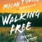 Walking Free: Small Steps to a Big God