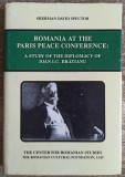 Romania at the Paris Peace Conference - Sherman David Spector