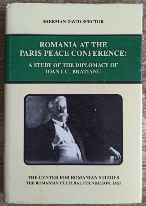 Romania at the Paris Peace Conference - Sherman David Spector