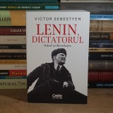 VICTOR SEBESTYEN - LENIN, DICTATORUL : OMUL SI REVOLUTIA , 2025 *