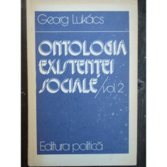 ONTOLOGIA EXISTENTEI SOCIALE - GEORG LUCAKS VOL.II