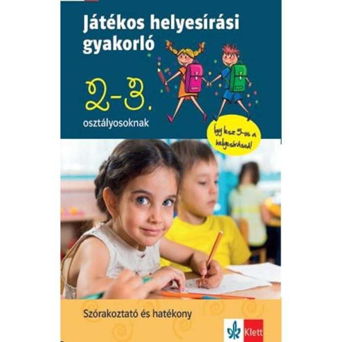 J&aacute;t&eacute;kos helyes&iacute;r&aacute;si gyakorl&oacute; 2. &eacute;s 3. oszt&aacute;lyosoknak - Petik &Aacute;gota Margit