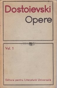 F. M. Dostoievski - Opere ( vol. I ) foto