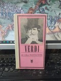 Verdi, de Alice Mavrodin, editura Muzicală, București 1970, 222