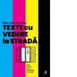 Texte cu vedere la strada - Mihai-Alexandru Plesu
