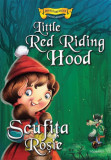 Povești bilingve. Scufița Roșie / Little Red Riding Hood - Paperback brosat - *** - Steaua Nordului