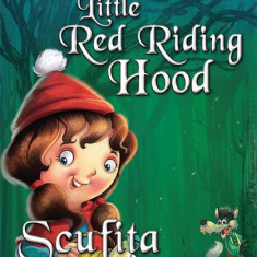 Povești bilingve. Scufița Roșie / Little Red Riding Hood - Paperback brosat - *** - Steaua Nordului