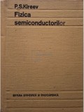 P. S. Kireev - Fizica semiconductorilor (Editia: 1977)