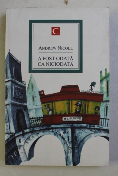 A FOST ODATA CA NICIODATA de ANDREW NICOLL , 2014