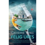 F&eacute;lig &uuml;res - V&ouml;r&ouml;s R&oacute;zsa t&ouml;rt&eacute;netek - Catherine Bybee