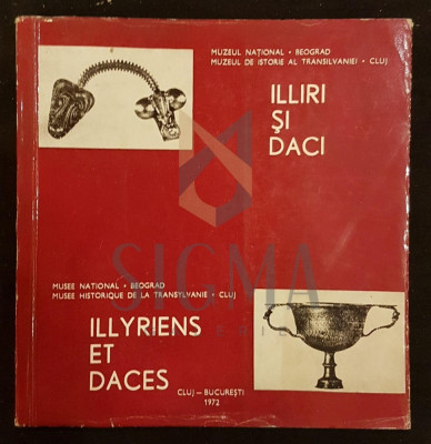 ILLIRI SI DACI - ILLYRIENS ET DACES (MUZEUL DE ISTORIE AL TRANSILVANIEI, CLUJ), 1972 foto
