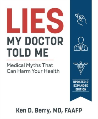 Lies My Doctor Told Me Second Edition: Medical Myths That Can Harm Your Health foto