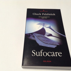 CHUCK PALAHNIUK - SUFOCARE (Biblioteca Polirom)--RF10/0