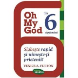 Oh my god in 6 saptamaniSlabeste rapid si uimeste-ti prietenii ! ,mb