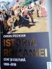 Istoria Rom&acirc;niei. Stat și Cultură - Ovidiu Pecican. Coperta moale, 399 p.