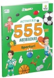 Cumpara ieftin Activitati cu 555 abtibilduri. Sporturi/***