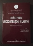 Nicolae Saramandu - Lucrările Primului Simpozion Internațional de Lingvistică