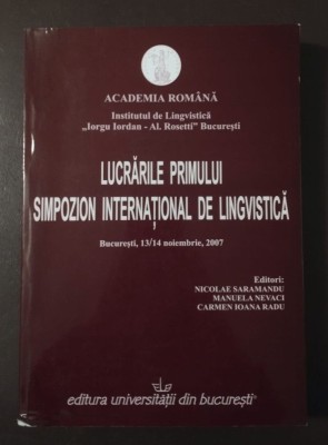 Nicolae Saramandu - Lucrările Primului Simpozion Internațional de Lingvistică foto