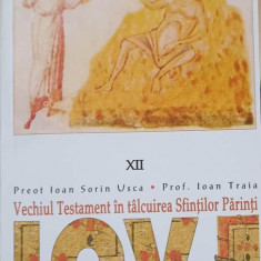 VECHIUL TESTAMENT IN TALCUIREA SFINTILOR PARINTI IOV-IOAN SORIN USCA IOAN TRAIA