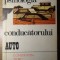 PSIHOLOGIA CONDUCATORULUI AUTO-CONSTANTIN DORU BLAJ-266708