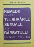 REMEDII PENTRU TULBURARILE SEXUALE ALE BARBATULUI LA TOATE VARSTELE-DUMITRU BUICIUC-110467
