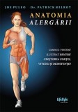 Anatomia Alergarii - Ghid Ilustrat Forta, Viteza, Rezistenta | Joe Puleo, Patrick Milroy | Carti Sport