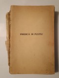 Stelian Popescu - Predică &icirc;n pustiu (articole scrise &icirc;n anii 1930-1941) (1941) (lipsă coperta, vezi descriere!)