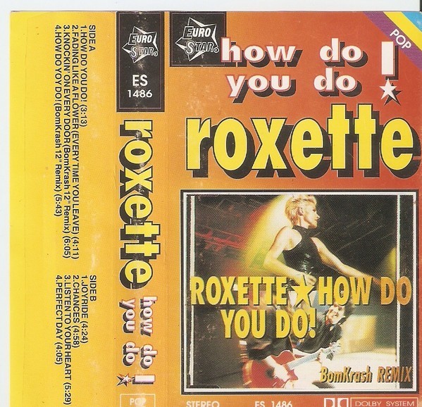 Roxette - How Do You Do !, Caseta audio