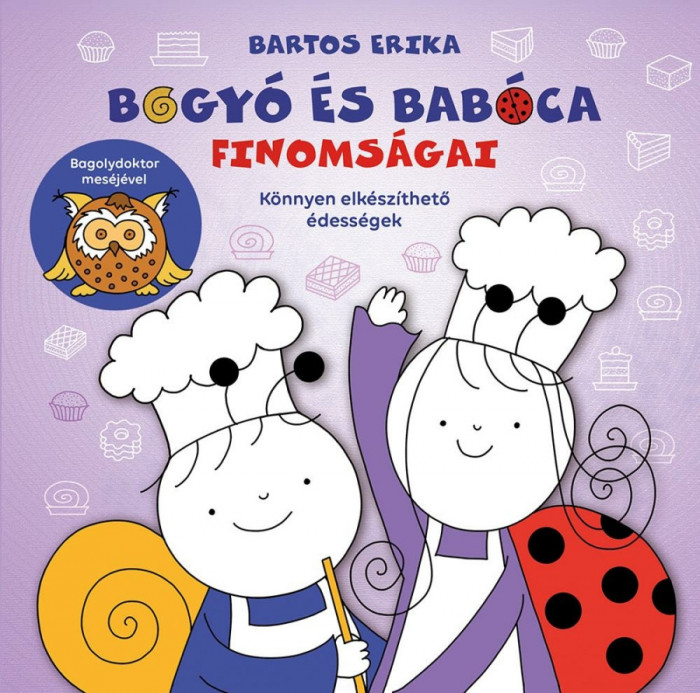 Bogy&oacute; &eacute;s Bab&oacute;ca finoms&aacute;gai - Bartos Erika