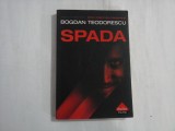 SPADA - BOGDAN TEODORESCU