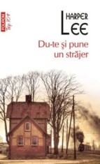 Du-te si pune un strajer (Top 10+)/Harper Lee