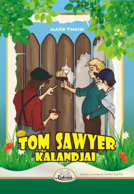 Tom Sawyer kalandjai - Mark Twain foto