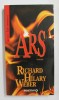 ARS - roman de RICHARD HILARY WEBER , 2008