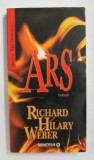 ARS - roman de RICHARD HILARY WEBER , 2008
