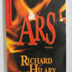 ARS - roman de RICHARD HILARY WEBER , 2008