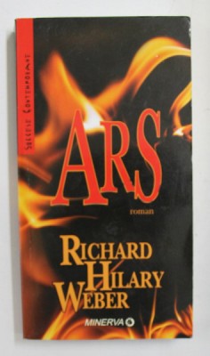 ARS - roman de RICHARD HILARY WEBER , 2008 foto