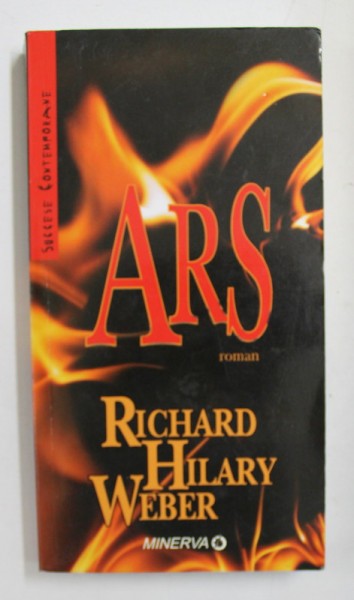 ARS - roman de RICHARD HILARY WEBER , 2008