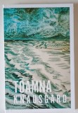 TOAMNA , roman de KARL OVE KNAUSGARD , 2019