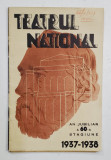 TEATRUL NATIONAL , PROGRAM , AN JUBILIAR , A 60 - A STAGIUNE , 1937 -1938