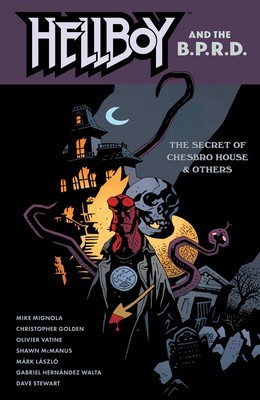 Hellboy and the B.P.R.D.: The Secret of Chesbro House &amp; Others