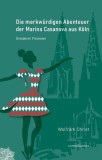 Die merkw&uuml;rdigen Abenteuer der Marina Casanova aus K&ouml;ln