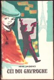 Cei Doi Gavroche de Mihail Smuskevici, Editura Tineretului, Romana, 1964, 199 pagini, Stare Buna