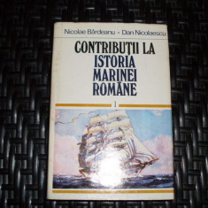 Contributii La Istoria Marinei Romane - Nicolae Bardeanu, Dan Nicolaescu ,552508