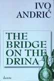 Ivo Andric - The Bridge On The Drina
