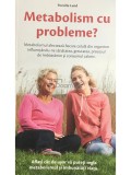 Pernille Lund - Metabolism cu probleme? (Editia: 2016)