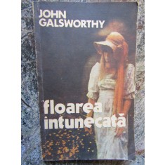 John Galsworthy - Floarea Intunecata