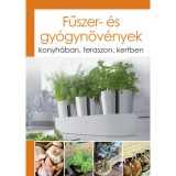 Fűszer- &eacute;s gy&oacute;gyn&ouml;v&eacute;nyek - konyh&aacute;ban, teraszon, kertben - Lesley Bremness