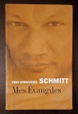 Mes Evangiles - Eric-Emmanuel Schmitt, Le Grand Livre du Mois, 2004, ISBN 2286007497, Imprime en France