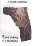 Spovedanie si comuniune - IPS Arhiepiscop si Mitropolit Andrei Andreicut